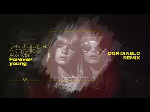 David Guetta, Alphaville \u0026 Ava Max - Forever Young (Don Diablo remix) [Visualizer]