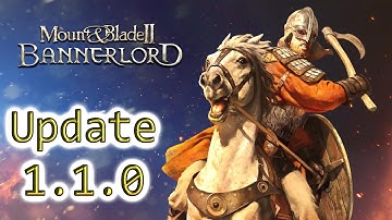Mount & Blade II: Bannerlord ● Update 1.1.0 aka 1.08 aka 1.008 - LINK ONLY