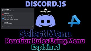 How To Make Discordjs Bot  Special Episode  Select Menuroles Explained  Tech Tip Cyber