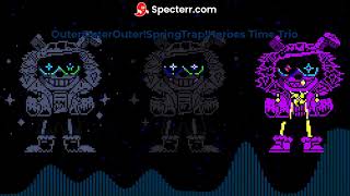 (OFFICAL) OuterOuterOuter!SpringTrap!Heroes Time Trio (ORIGINAL)