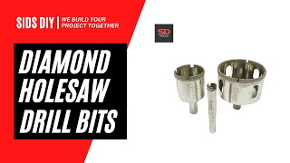 How To Use Diamond Hole Saw Drill Bits? - SIDS DIY