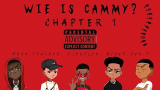 Wie is Cammy?_DissTrack_CHAPTER 1 (ft Mjay,Teacher,Diego & Jay-T)
