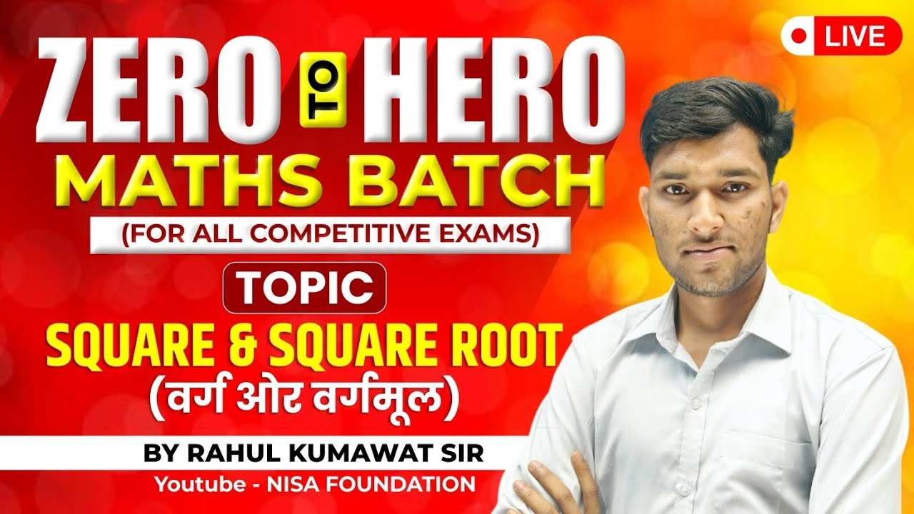 CLASS-02 || SQUARE AND SQUARE ROOT || FOR ALL COMPETITIVE EXAMS || BY RAHUL KUMAWAT || NISA