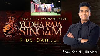 Yudha Raja Singam || John Jebaraj || Kids Dance || JWPH || Tamil Christian Dance