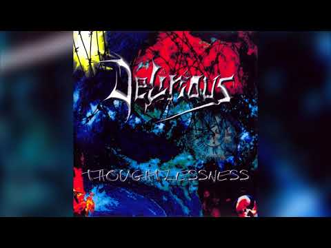 Delirious (5) — Delirious - Thoughtlessness (Full demo HQ)