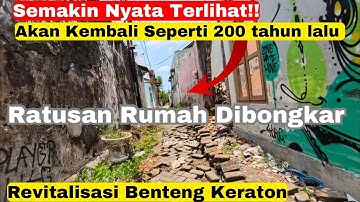 Semakin Terlihat Nyata Benteng Keraton Akan kembali Seperti 200 Tahun Lalu