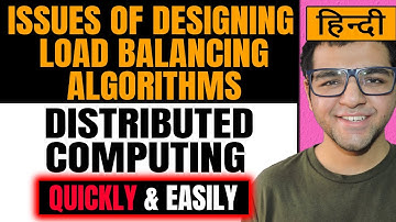 Issues of Designing Load balancing Algorithms