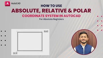 AutoCAD How To Use Absolute, Relative & Polar Coordinate System Method | Easy Tutorial For Beginners