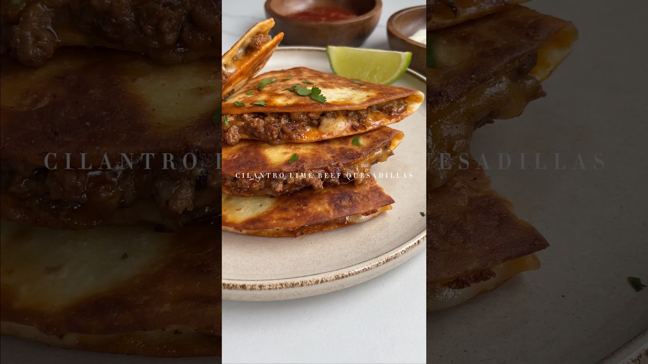 cilantro lime beef quesadillas 🌮