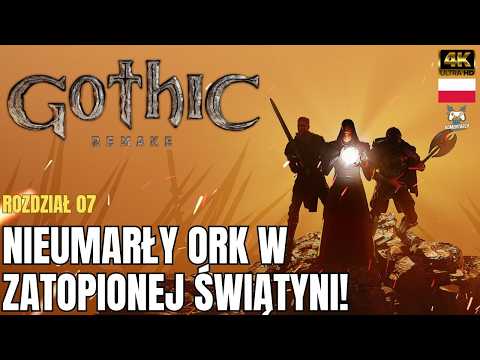 Gothic Remake - Zatopiona Kopalnia i Ukryta Świątynia! Nowa lokacja! - Gameplay 07 Bez Komentarza