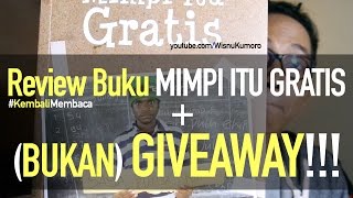 Review Buku MIMPI ITU GRATIS + (bukan) GIVEAWAY!!!