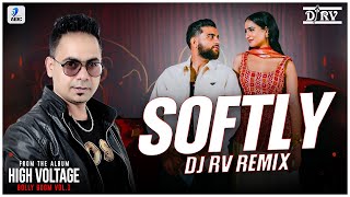 Softly (Remix) | DJ RV | Karan Aujla  | Ikky | Trending Song | Ve Chunni Meri Rang De Lalariya