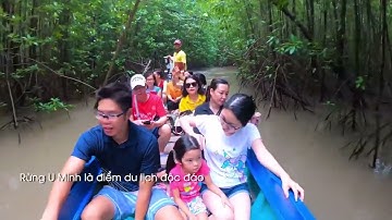 CÀ MAU TẬP 4: Rừng U Minh Hạ