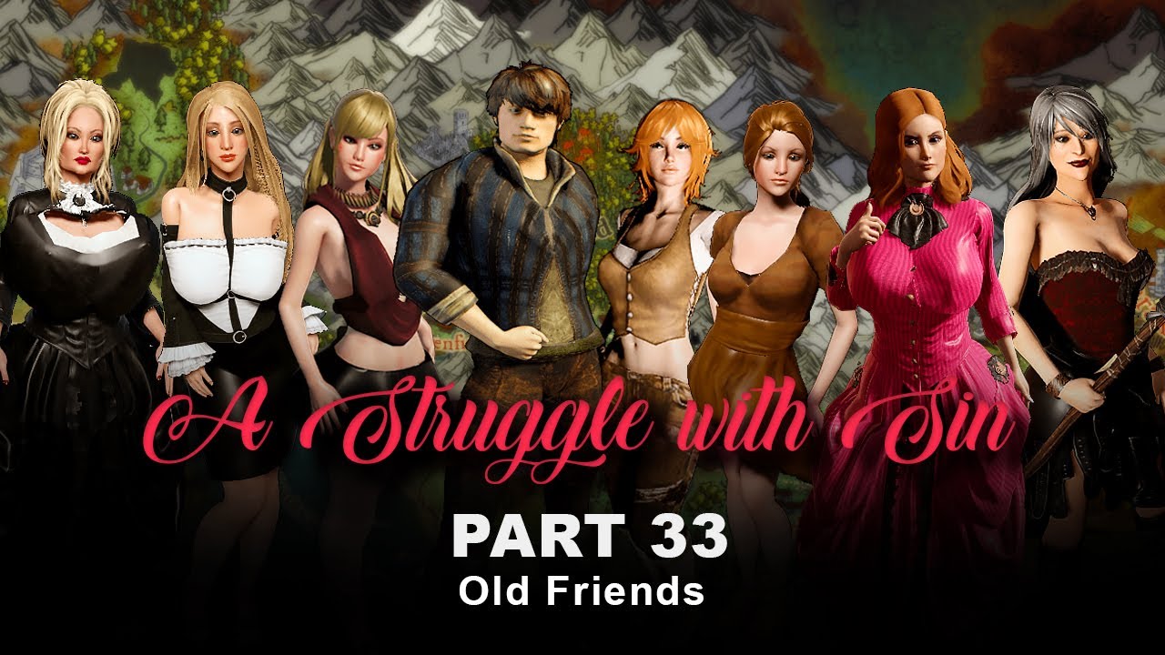 A Struggle with Sin Part 33 - Old Friends