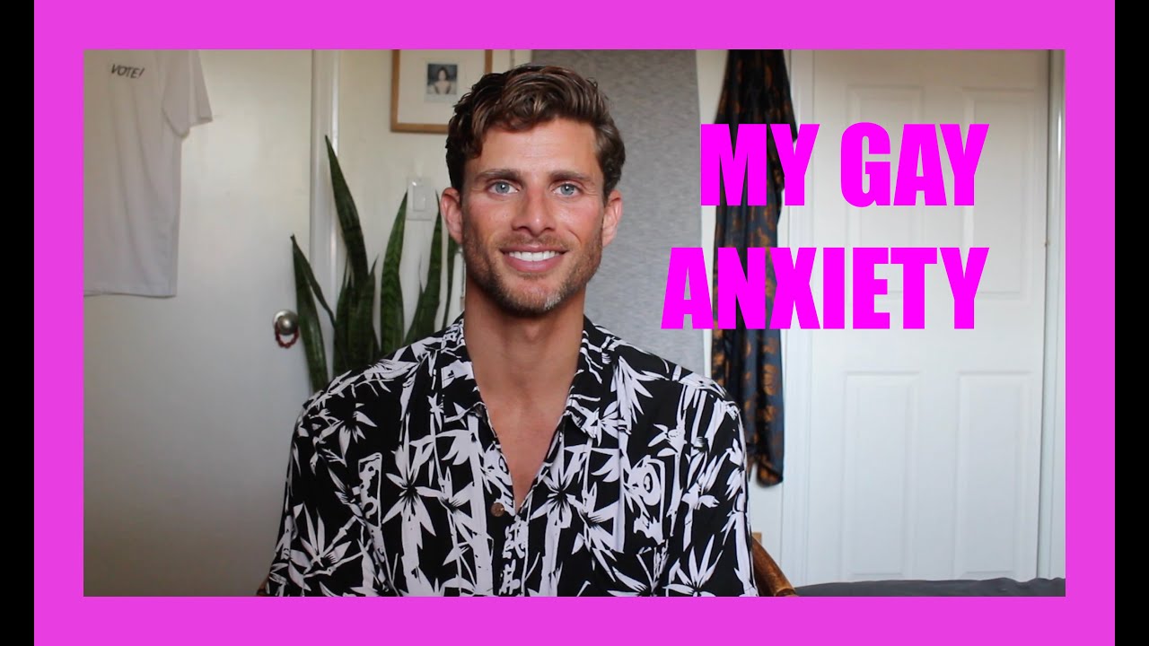 Gay Problems: My Gay Anxiety