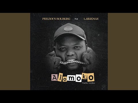 Alomoko (feat. Largeman)