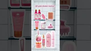 All pink shower routine 