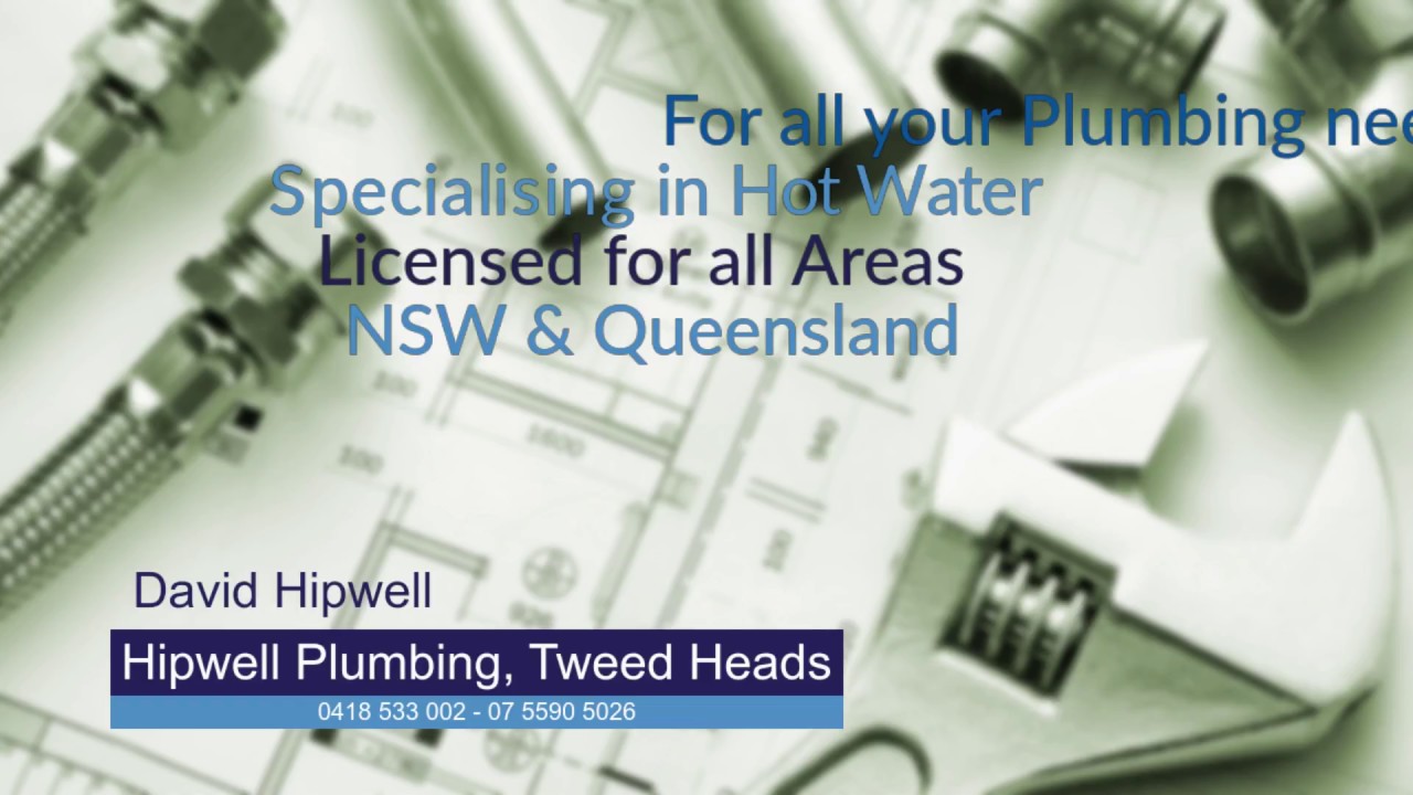 Hipwell Plumbing and Gasfitting Tweed Heads YouTube
