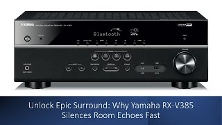 Unlock Epic Surround: Why Yamaha RX-V385 Silences Room Echoes Fast screenshot 3