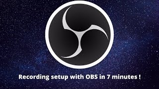 Get started with recording in OBS - 7 minutes Tutorial