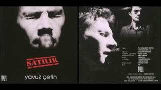 Yavuz Çetin - Herşey Biter
