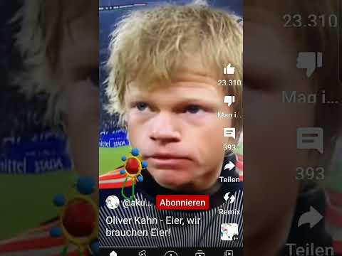 Oliver Kahn- Eier Eier wir brauchen Eier #viral #abonnieren #cool # ...