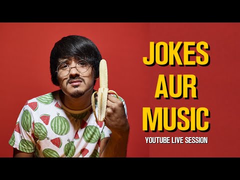 Jokes aur Musical Comedy | My first YouTube Live!