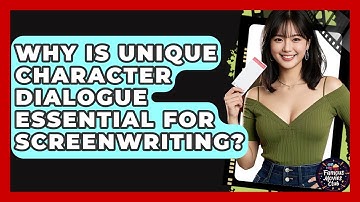 Why Is Unique Character Dialogue Essential For Screenwriting? - Famous Movies Club