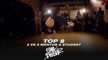 Uncontrollable Substance vs Break Force | TOP 8 Mentor & Student | Hall Breakz Jam 2025
