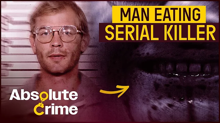 Jeffrey Dahmer: Behind The Crimes Of A Cannibal Mo...