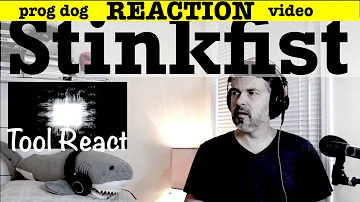 Tool "Stinkfist"    (reaction ep. 112)