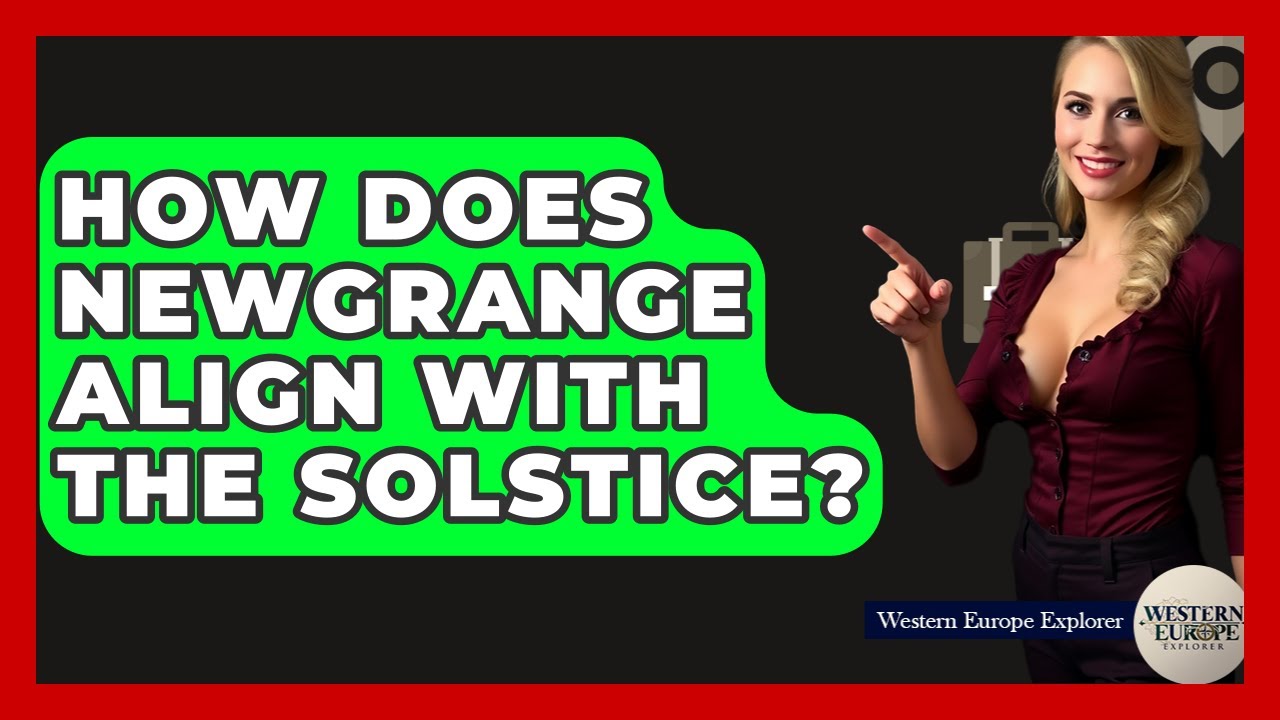 How Does Newgrange Align With The Solstice? - Western Europe Explorer