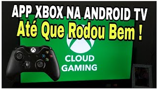 How to install the Xbox Cloud Gaming app on Android TV, TV Box, Fire Stick