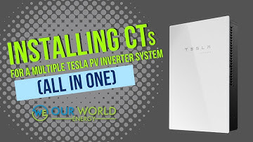 INSTALLING CTs FOR A MULTIPLE TESLA PV INVERTER SYSTEM (ALL IN ONE)