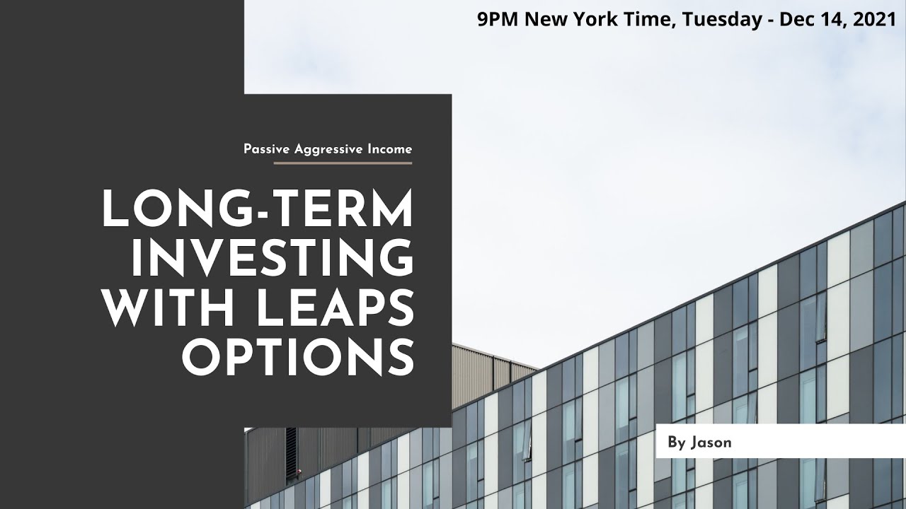[Option Buổi 1] LONG-TERM INVESTING WITH LEAPS OPTIONS - Đầu tư dài hạn với Leap Options