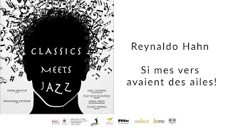 Reynaldo Hahn - Si mes vers avaient des ailes!