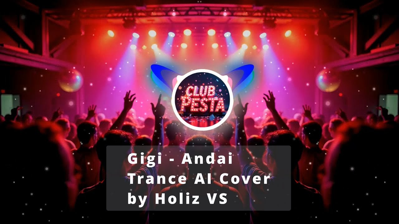 GIGI - Andai (Trance AI Cover) by Holiz VS