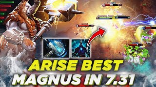 How Best Magnus Plays In 7.31 - Ar1se First Item Meteor Hammer Dota 2