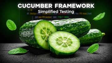 Cucumber Framework Explained: A Beginner
