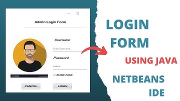 Java - How to Create Login Form (GUI) in Java Using NetBeans IDE | Java Tutorial | Custom Login Form