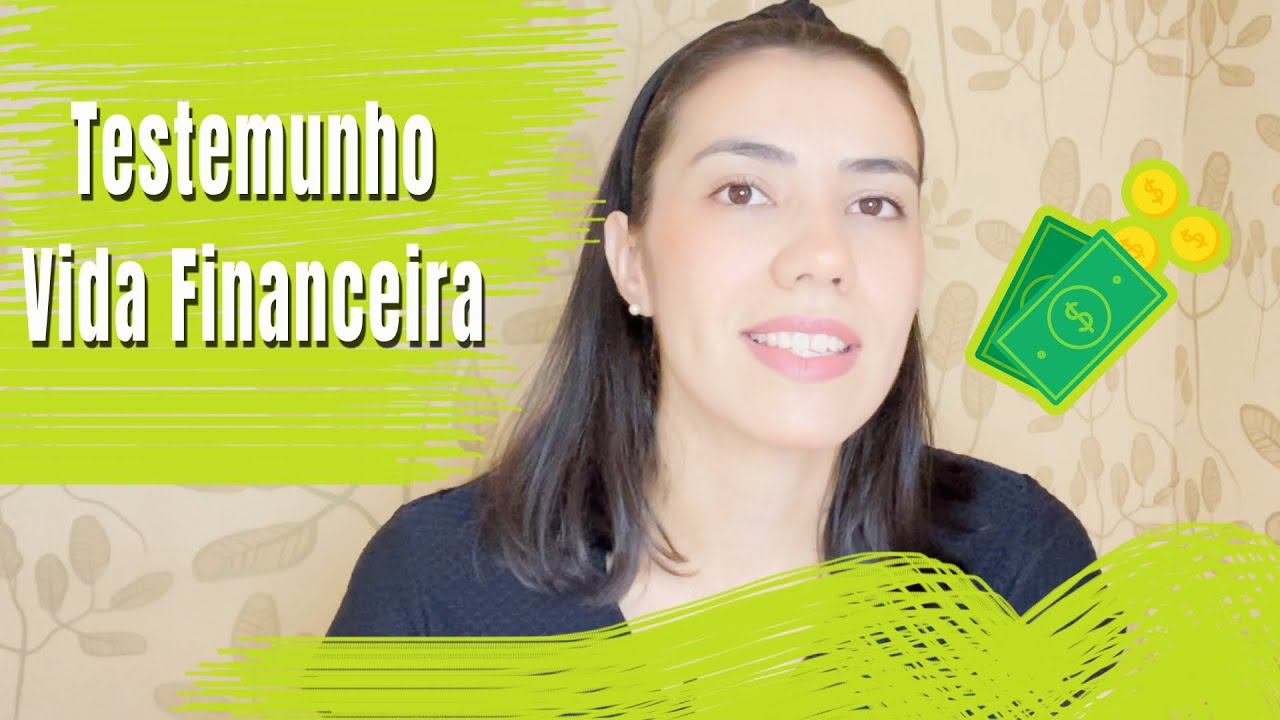 Testemunho sobre VIDA FINANCEIRA l Por um ato de FÉ tudo mudou - N Coisas