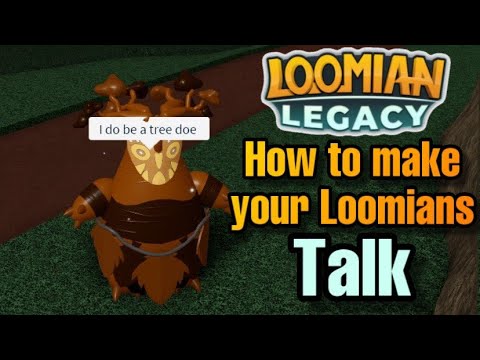 How to make your Loomians TALK? (What!?) | Loomian Legacy