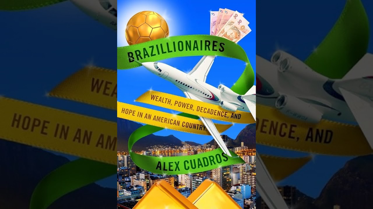 Brazillionaires by Alex Cuadros | Summary