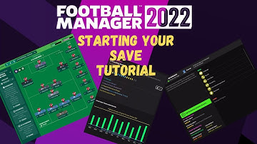 STARTING YOUR FIRST SAVE | FM22 Beta Tutorial | Football Manager 2022