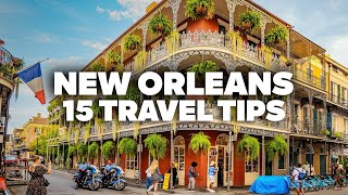15 NEW ORLEANS TRAVEL TIPS Don t travel before watching this