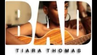 Tiara Thomas   Bad Solo Version