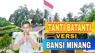 Tanti Batanti || Lagu Minang - Instrumen Bansi