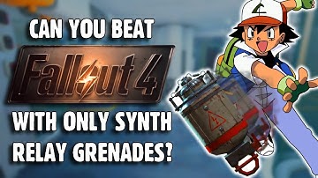 Can You Beat Fallout 4 With ONLY Synth Relay Grenades?