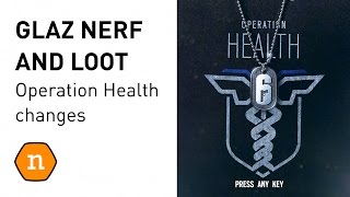 Glaz nerfed - Operation Health Season 2 - Rainbow Six Siege