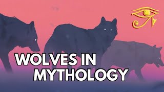 Wolves in Mythology &amp; Folklore